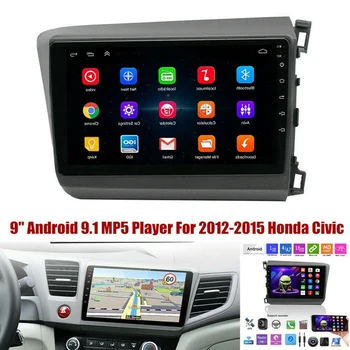 

9 Inch Android 9.1 HD Press Sn Car MP5 Player for 2012-2015 Honda Civic 1G+16G Wifi Bluetooth GPS Navigation