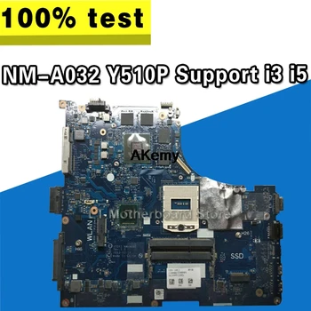 

Y510P VIQY1 NM-A032 REV: 1.0 laptop motherboard For Lenovo Y510P NM-A032 Y510P motherboard Teste GT755/GT750 Support i3 i5