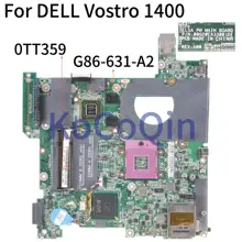 KoCoQin материнская плата для ноутбука DELL Vostro 1400 PM9645 материнская плата CN-0TT359 0TT359 P/N: 08G20EA33001DE G86-631-A2