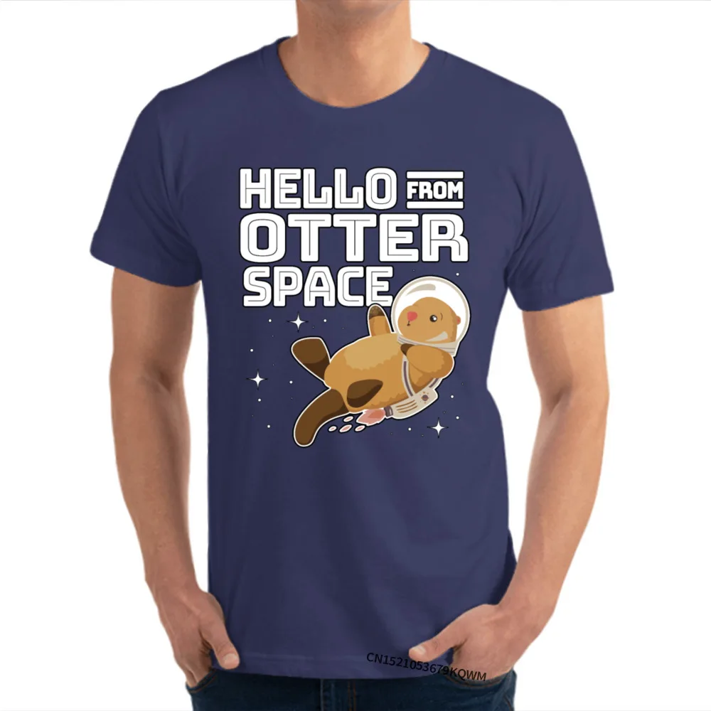 Gift Man Special Crazy Tops Shirt O Neck Summer Cotton Fabric T Shirts Birthday Short Sleeve T Shirt Drop Shipping Otter Space Astronaut Funny Otter Pun Gag Gift navy