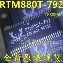 5 шт./лот RTM880T-792 880T-792 TSSOP56