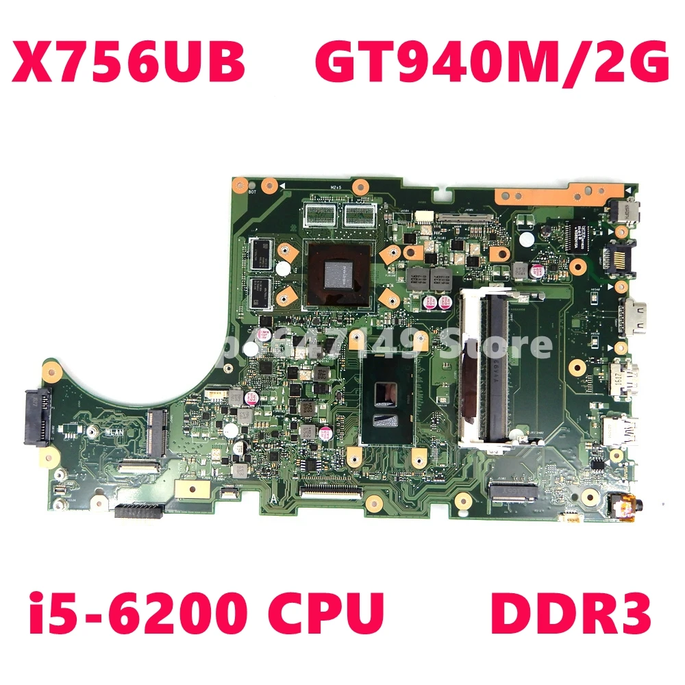 

X756UB Motherboard REV2.0 I5-6200 CPU GT940M/2G Mainboard For ASUS X756U X756UJ X756UB X756UV Laptop Motherboard DDR3 Test OK