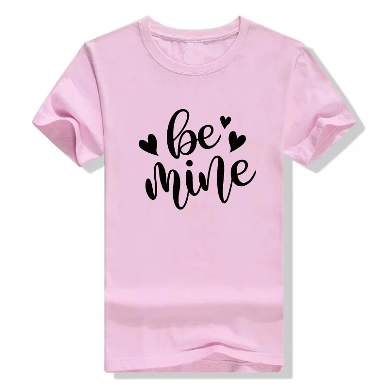 Модная футболка Be Mine Love женские топы графическая рубашка День Святого Валентина хипстерская безрукавка рубашка Femme короткий рукав