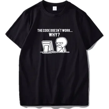 

EU Size Mayma The Code Doesn't Work Why Personal Graphic Print Program Trouble 100% Cotton Soft Fitness Breathable T-shirt