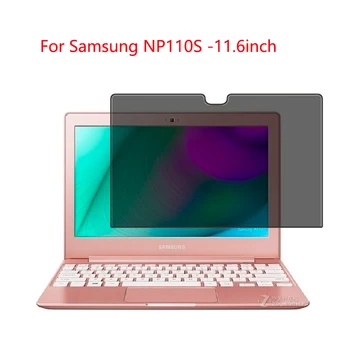 

For Samsung NP110S -11.6inch Privacy Screen Protector Privacy Anti-Blu-ray effective protection of vision