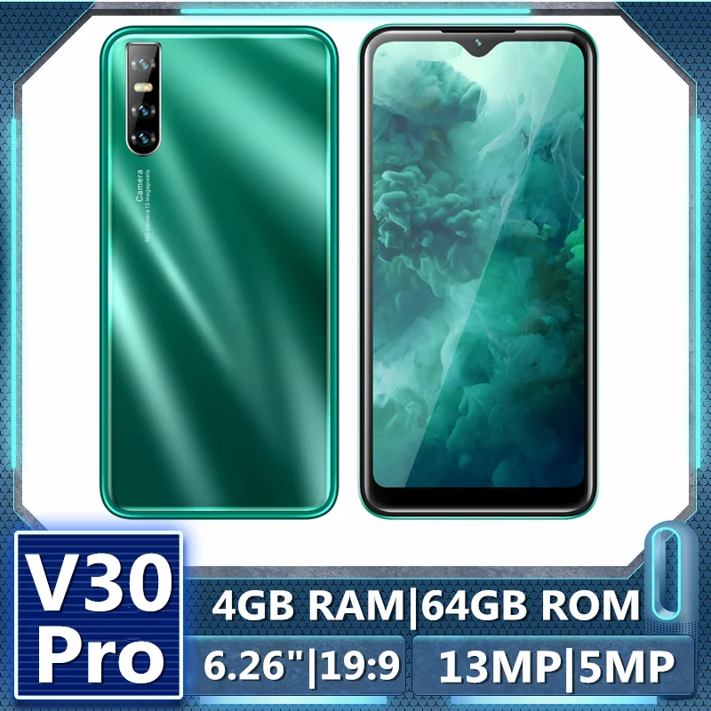 Оригинальные мобильные телефоны V30 Pro 4 Гб ОЗУ 64 ПЗУ 6 26 дюйма 19:9 смартфоны Android 13 МП