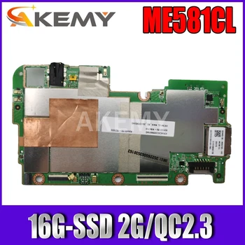 

Akemy For ASUS ME581CL Laotop Mainboard ME581CL Motherboard with16G-SSD 2G/QC2.3