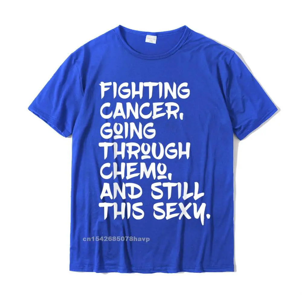 Casual Faddish Male T-Shirt Round Collar Short Sleeve 100% Cotton T Shirt Funny Clothing Shirt Drop Shipping Fighting Cancer Still Sexy Chemo Patient Inspiration T-Shirt__1559. blue