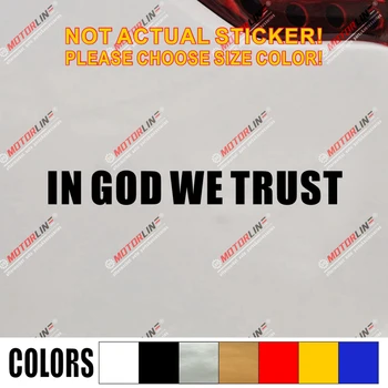 

In God We Trust Decal Sticker USA American Car Vinyl pick size color impact die cut no background