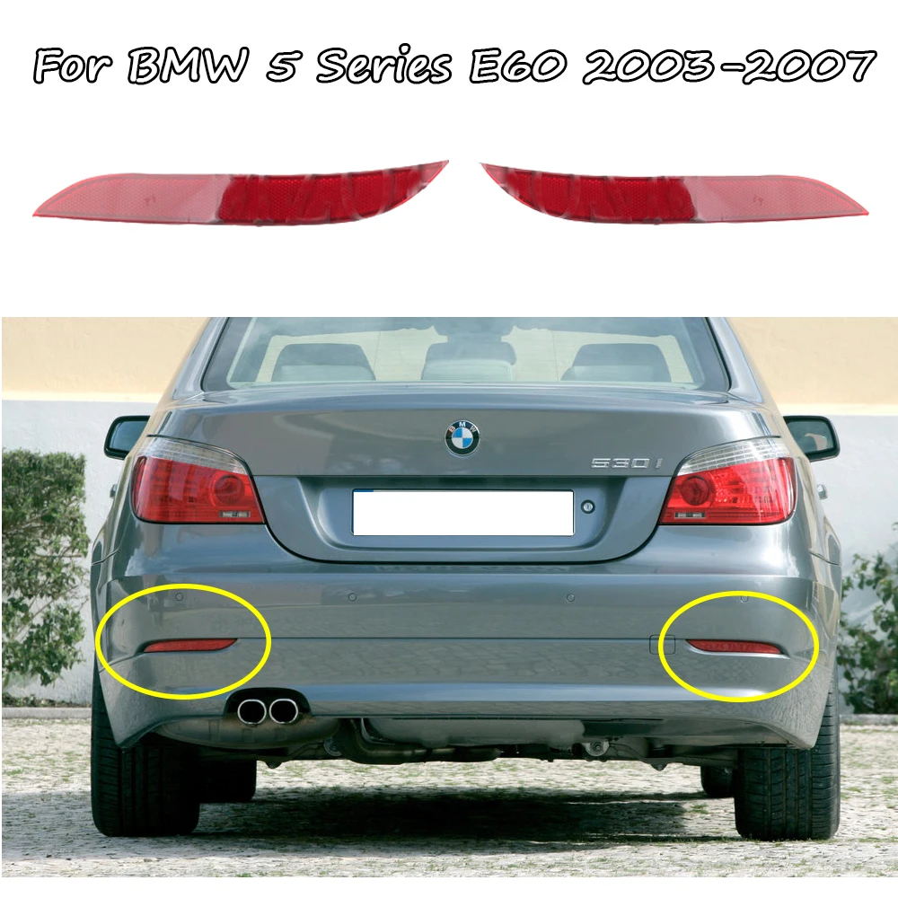 Отражатсветильник заднего бампера для BMW 5 серии E60 525i 528i 530i 535i 545i 2003 2004 2005 2006 2007 |