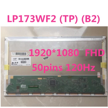 

17.3 inch 3D Laptop LCD Screen LP173WF2-TPB1 B3 LP173WF2 (TP) (B2) LP173WF2 TPA1 eDP 50pins FHD 1920 * 1080 matte screen panel