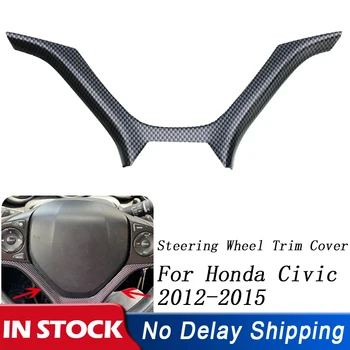 

New Carbon Fiber Steering Wheel Cover Panel Trim Cover For Honda Civic 2012-2015 Car Interior Mouldings Styling Auto Sticker