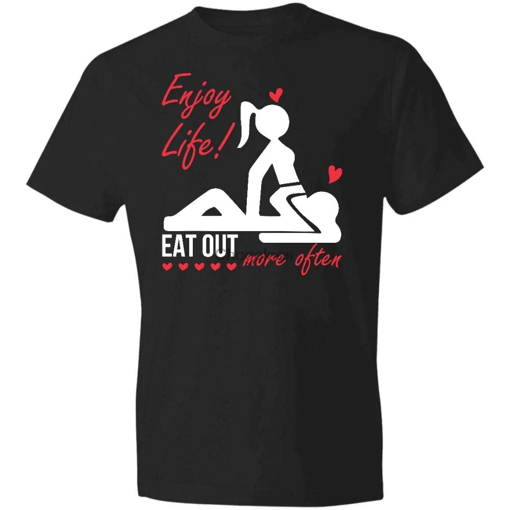 enjoy life eat out more often shirt