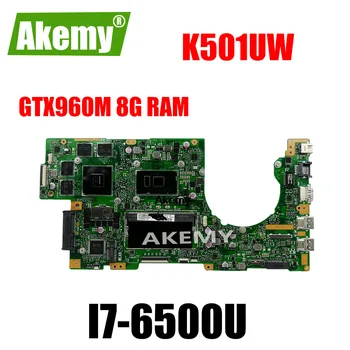 

K501UW Laptop motherboard For Asus K501UXM K501UQ K501U original mainboard DDR4 8G-RAM I7-6500U GTX960M/GTX950M