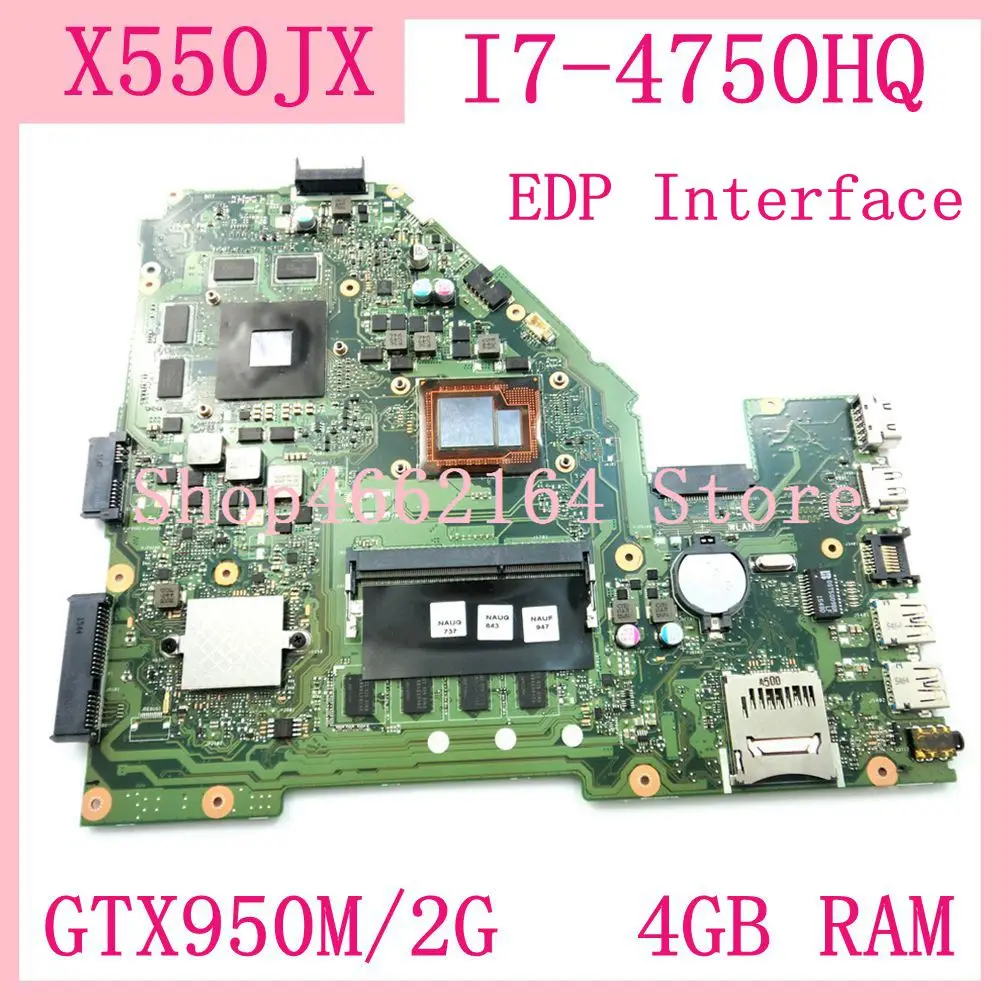  X550JX Mainboard 4GB RAM I7-4750HQ CPU GTX950M/4GB For Asus FX50J ZX50J A550J X550JK X550JD X550J X
