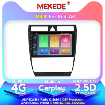 

MEKEDE 2.5D screen autoradio Android10 Car Multimedia player For Audi A6 S6 RS6 1997-2004 Navigation support carplay 4G SIM Card