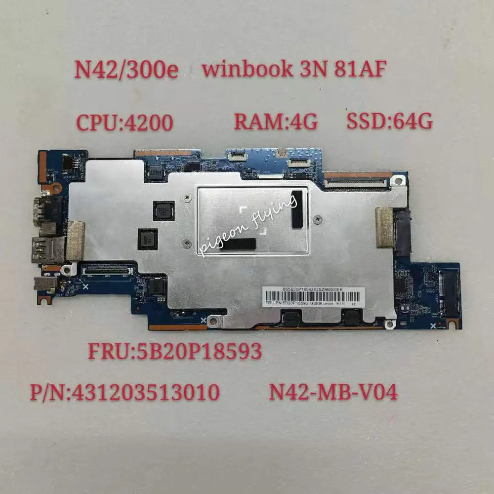 Материнская плата для ноутбука Lenovo Winbook N42/300e 3N 81AF 81FY CPU N4200 RAM 4G SSD 64G FRU 5B20P18593 100% ТЕСТ