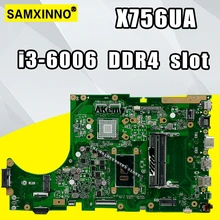 X756UA материнская плата I3-6006 DDR4 слот для карт памяти для ASUS X756U X756UA X756UAK X756UWK X756UX X567UW материнской платы ноутбука тест ОК