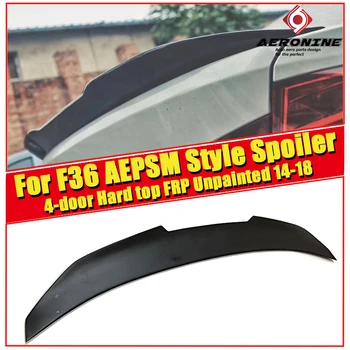 

F36 Spoiler wings Lip FRP Unpainted PSM Style For BMW 4 series F36 4-door Hard top 420i 430i 435i rear trunk wing Spoiler 14-18
