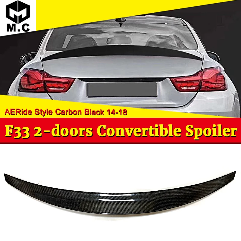 

F33 2-doors Convertible Spoiler Ride Style For BMW 4 Series 420i 428i 435i 430iGC 440i Car Back Lip Wing Carbon Fiber 2014-2018