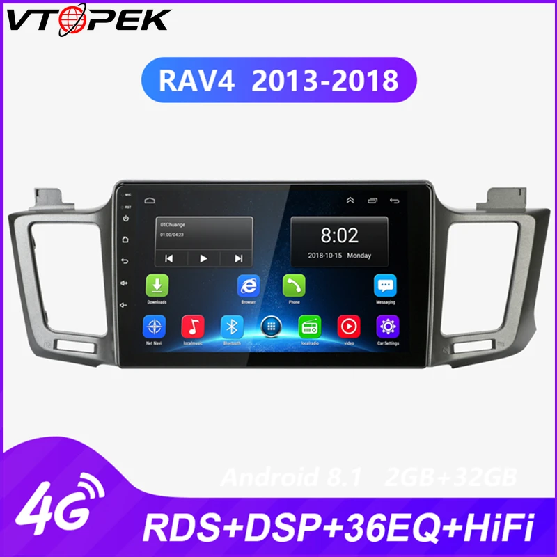 

Vtopek Android Car radio with GPS vehicle radio for Toyota RAV 4 2013-2018 Touch screen Multimedia player 4G WIFI RDS DSP
