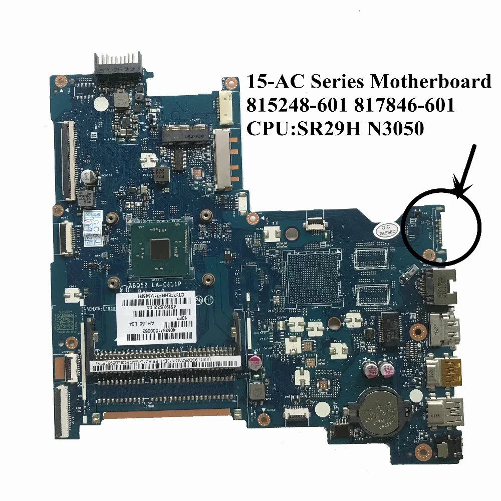 

For HP 15-AC Series Laptop Motherboard With SR29H N3050 CPU 815248-601 817846-601 ABQ52 LA-C811P 100% Working