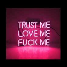 TRUST ME LOVE ME FUCK ME неоновая вывеска ручной работы из настоящего стекла трубка бар Спальня украшение дома дисплей неоновые вывески прозрачная подложка 1" X 14"