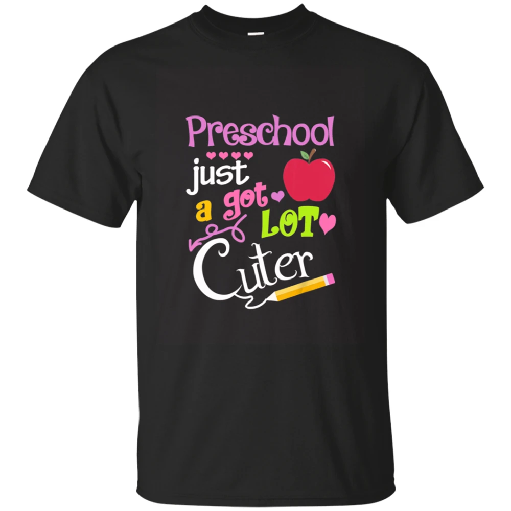 Men'S Preschool Just Got A Lot Cuter Back To School Funny T-Shirt Size M-3Xl Custom Screen Printed Tee Shirt |