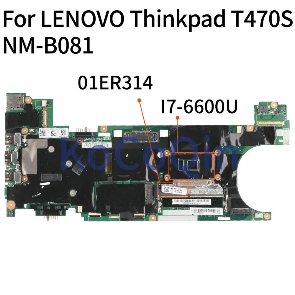 Материнская плата KoCoQin для ноутбука LENOVO Thinkpad T470S SR2F1 I7-6600U NM-B081 01ER314 | Компьютеры и