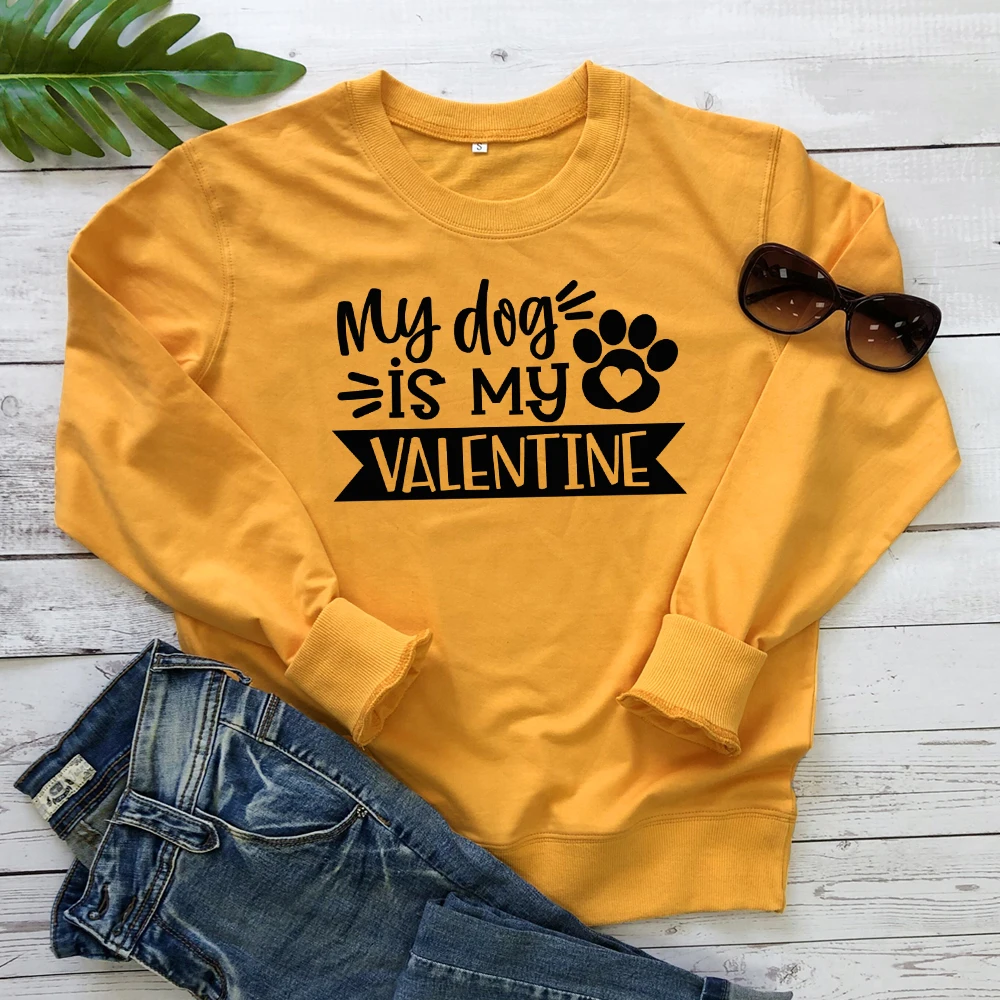 My Dog Is My Свитшот ко Дню влюбленных женщин Забавный буквенный принт Харадзюку толстовка с принтом в виде лапы животных графический пуловер уличная Прямая поставка