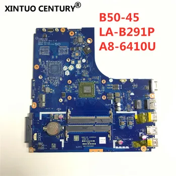 

Working Perfectly LA-B291P motherboard For Lenovo B50-45 ZAWBA BB LA-B291P laptop motherboard A8-6410 CPU 100% tested OK