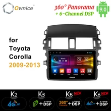 Ownice Octa Core Android 9.0 360 Panorama DSP SPDIF Car Radio DVD player k3 k5 k6 for Toyota Corolla 2009 2010 2011 2012 2013