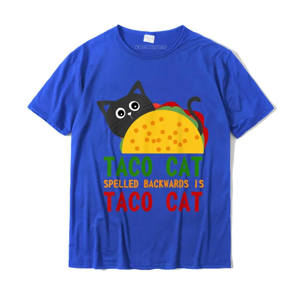 Design T Shirts for Men Normal Father Day Tops Tees Short Sleeve Family Street Top T-shirts Round Neck 100% Cotton Fabric Best Taco Cat Spelled Backwards Is TacoCat Novelty Tshirt__MZ14987 blue