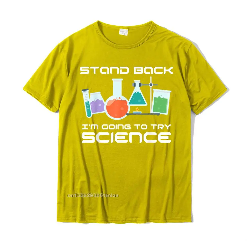 Printed Short Sleeve Tops Shirt Fall O Neck 100% Cotton Men T-Shirt Fitness Tight Printed T Shirt Hip Hop Wholesale Stand Back Im Going to Try Science T Shirt STEM Teacher T-Shirt__3120 yellow