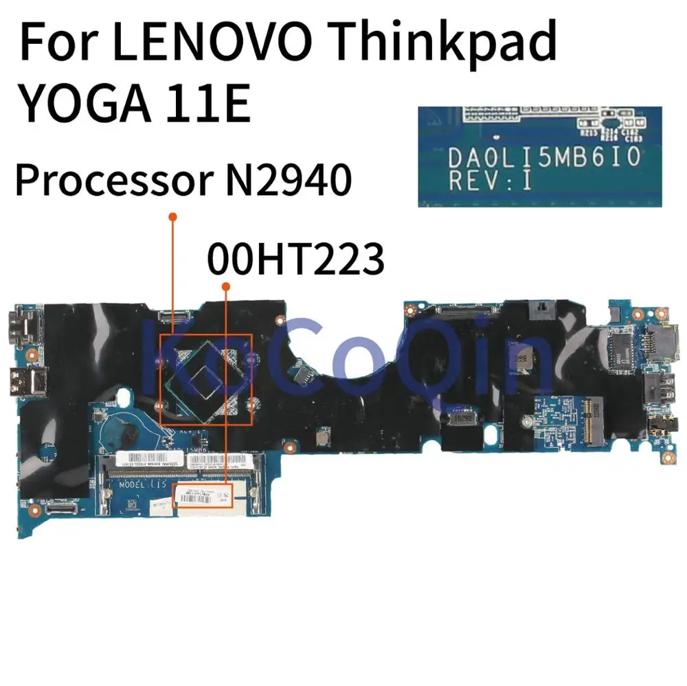 

KoCoQin Laptop motherboard For LENOVO Thinkpad YOGA 11E Core Processor N2940 Mainboard DA0LI5MB6I0 00HT223 00HT259 Tested 100%