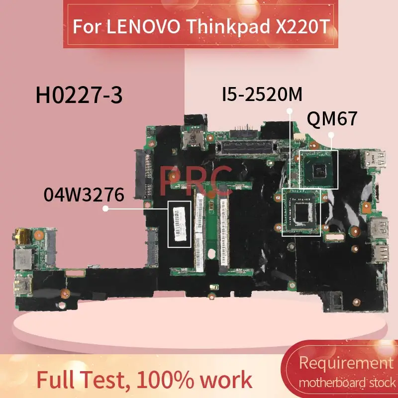 

04W3276 материнская плата для ноутбука LENOVO Thinkpad X220T I5-2520M SR04A QM67 DDR3 Материнская плата для ноутбука