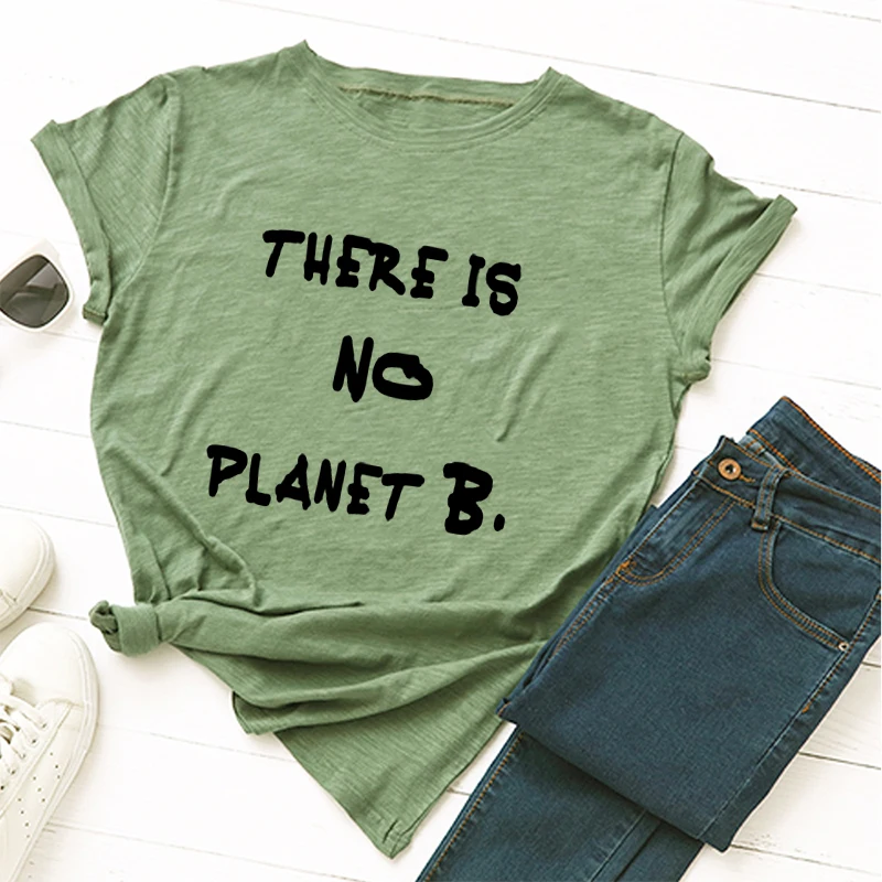 Забавная повседневная женская футболка с надписью «There Is No Planet B», хлопок, модная уличная футболка с круглым вырезом и коротким рукавом