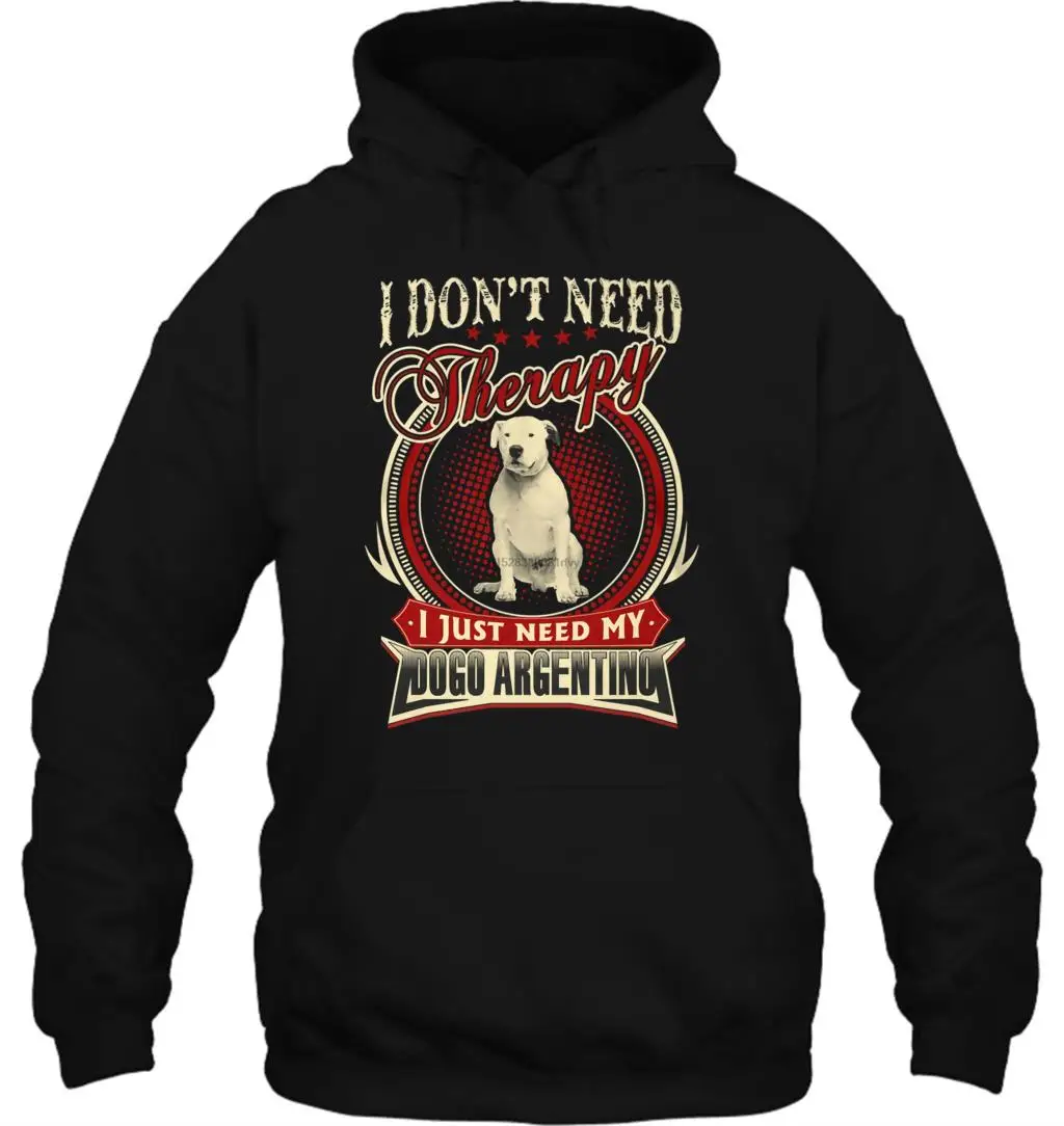 Мужская толстовка с капюшоном Dogo Argentino And I Don Need Therapy Just My Premium Teecasual женская уличная одежда