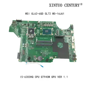 

For MSI GL62-6QD GL72 MS-16J61 Laptop Motherboard VER 1.1 With SR2FP I5-6300HQ CPU GT940M GPU 100% tested working