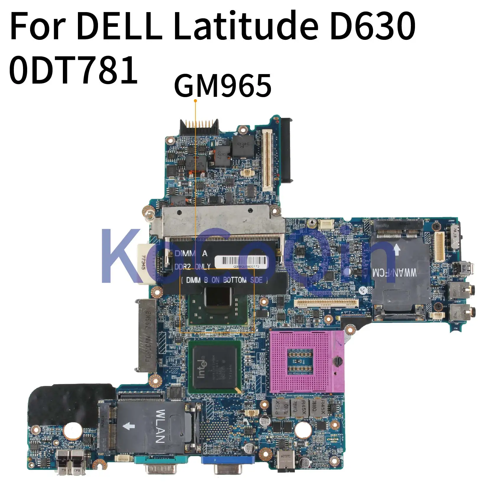 KoCoQin ноутбук материнская плата для Dell Latitude D630 PP18L материнская плата CN-0DT781 0DT781 LA-3301P GM965