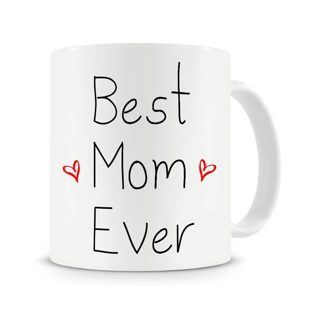 Best Mom Ever Mug 11oz Ceramic Coffee Cup Mother Mommy Birthday Gift Mugs -  Mugs - AliExpress