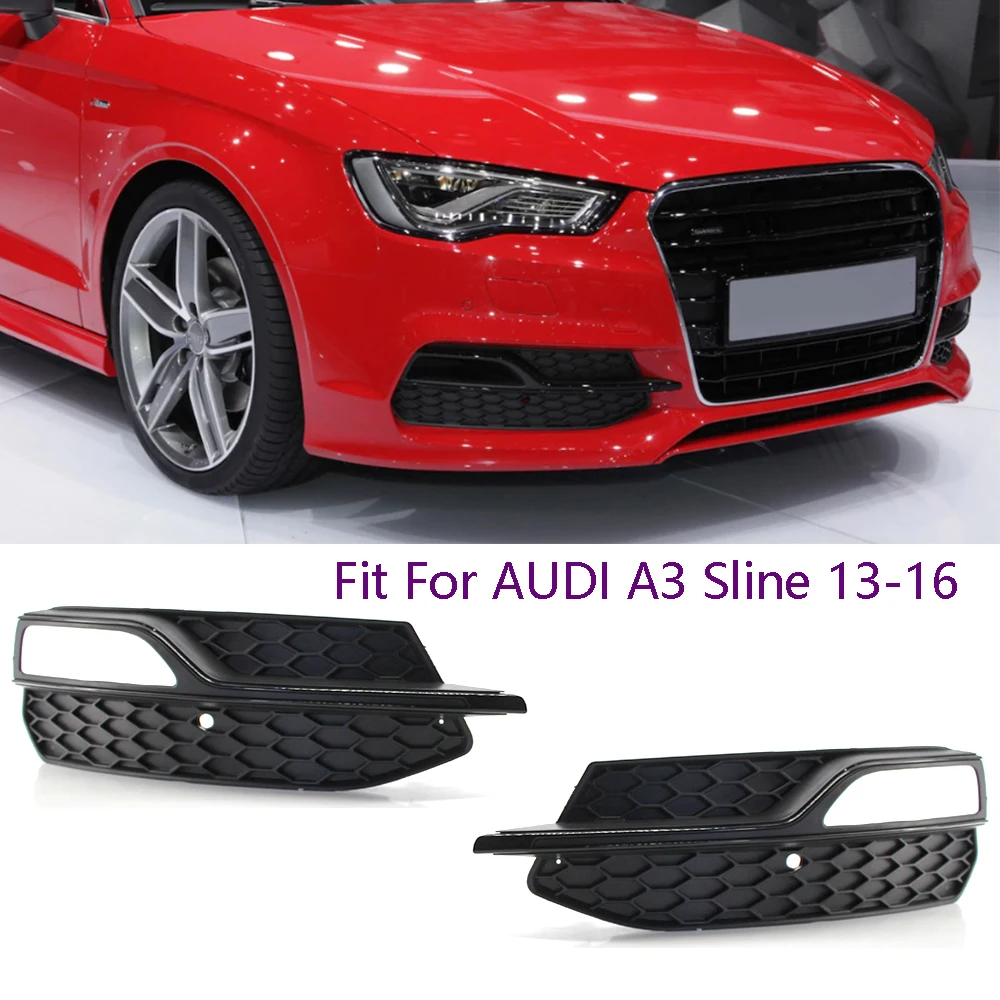 Подходит для Audi A3 S Line 2014 2016 S3 2013 2017 Нижний Бампер противотуманный светильник крышка решетка гриля левый и