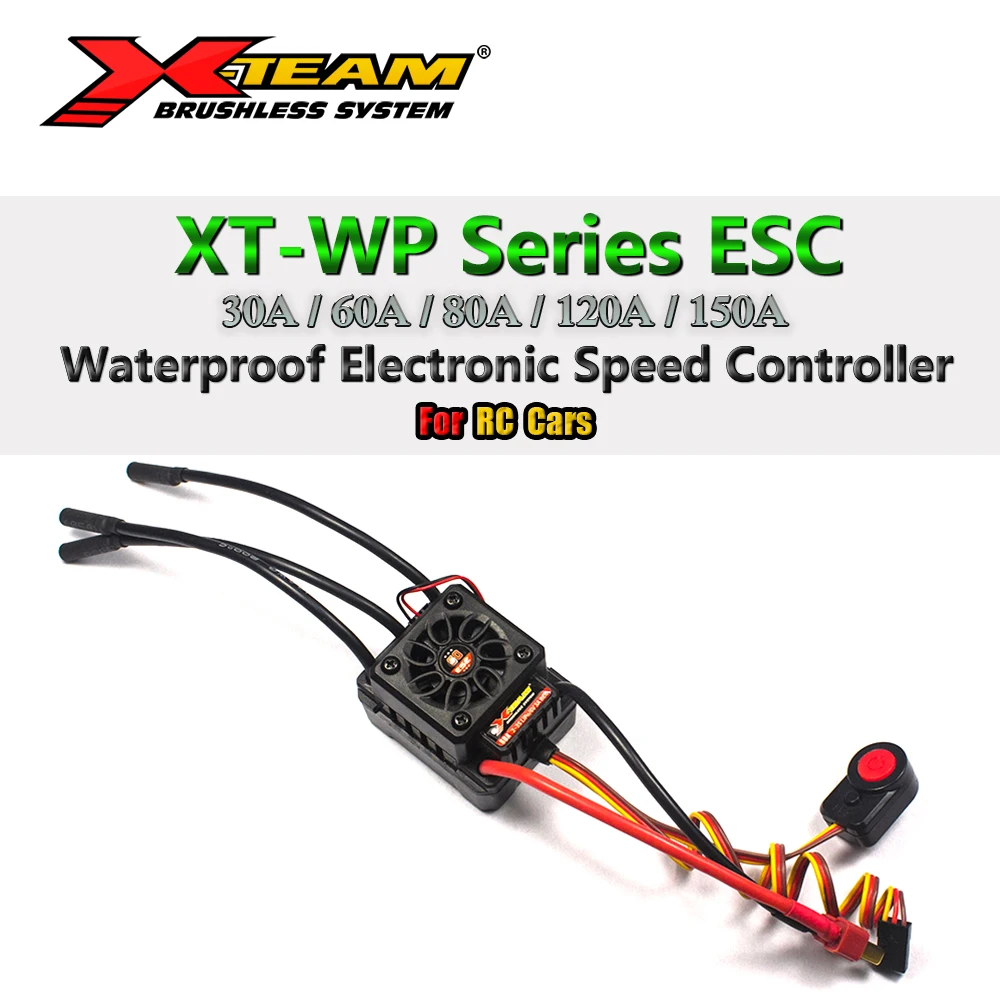 X TEAM XT WP серии ESC 30A 60A 80A 120A 150A водонепроницаемый бесщеточный электронный регулятор