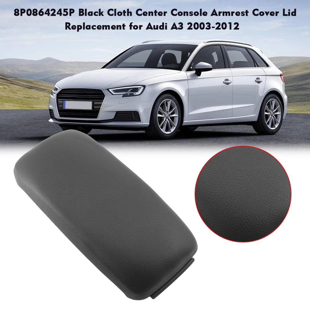 8P0864245P Grey Cloth / Black Leather Center Console Armrest Cover Lid Replacement for Audi A3