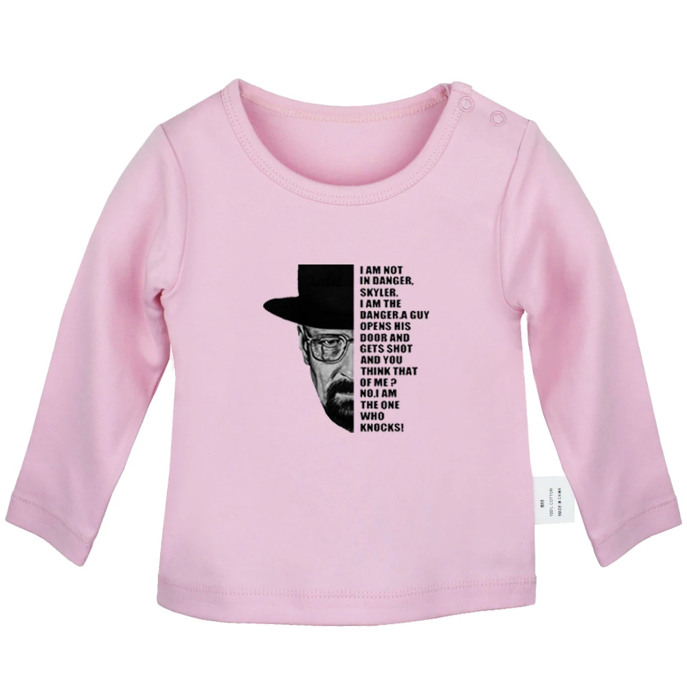 

Breaking Bad Heisenberg Walter White I Am Not in Danger Newborn Baby T-shirts Toddler Graphic Solid Color Long Sleeve Tee Tops