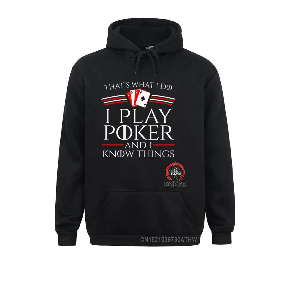 Normal I Play Poker And I Know Things Card Player Shirt T-Shirt__4986 Men Sweatshirts Cute Labor Day Long Sleeve  Hoodies Clothes I Play Poker And I Know Things Card Player Shirt T-Shirt__4986black