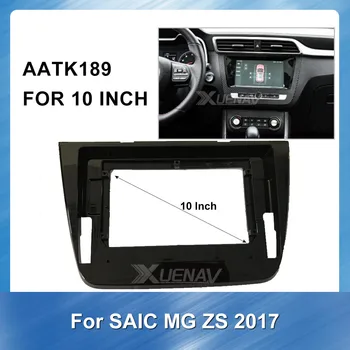 

10 Inch Car Dvd Frame Kit Panel Dash Mount Installation Dashboard For SAIC MG 2017 ZS 2 Din Car Auto Multimedia fascia