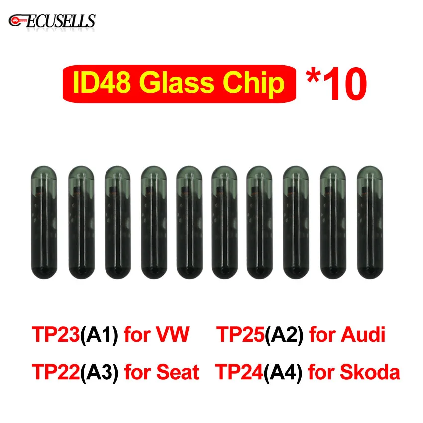 10 шт./лот ID48 ключи чип ID 48 Стекло чип может(A1) TP23 для VW(A2) TP25 для Audi(A3) TP22 для сиденья(A4) TP24 для Skoda OCTAVIA III