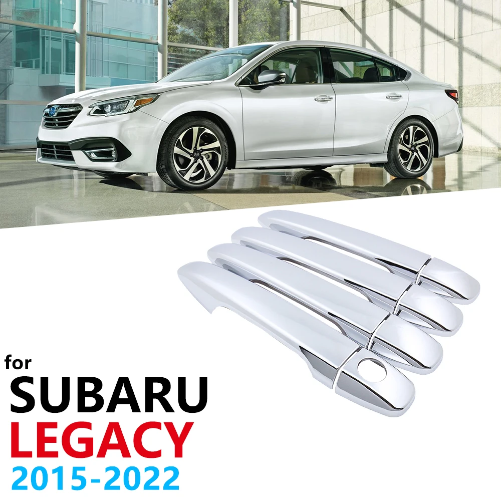 Роскошные хромированные боковые дверные ручки Накладка для Subaru Legacy MK6 MK7 2015 ~ 2022