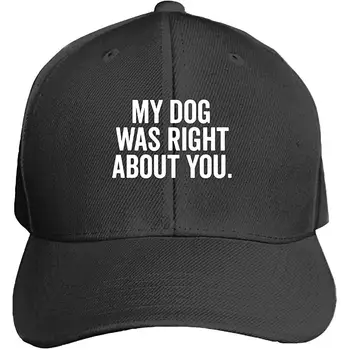 

My Dog was Right About You Snapback Cap Flat Brim Hats Hip Hop Caps for Men Women